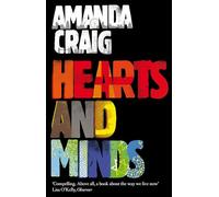 Hearts And Minds: ‘Ambitious, compelling and utterly gripping' Maggie O'Farrell