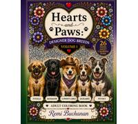 Hearts and Paws: Designer Dogs Vol. 1