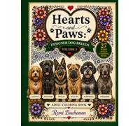 Hearts and Paws: Designer Dogs Vol. 2: A Coloring Book