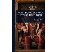 Heart's Content, and They who Lived There