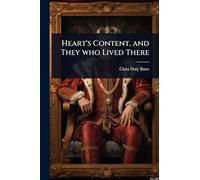 Heart's Content, and They who Lived There