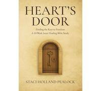 Heart's Door: Finding the Keys to Freedom