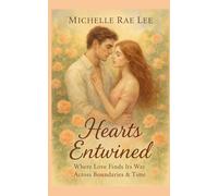 Hearts Entwined: Where Love Finds Its Way Across Boundaries and Time