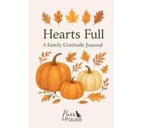 Hearts Full: A Gratitude Journal for Families