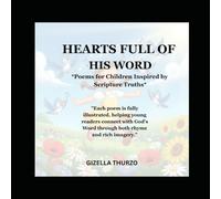 HEARTS FULL OF HIS WORD: *Poems for Children Inspired by Scripture Truths*