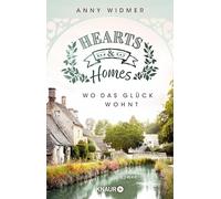 Hearts & Homes - Wo das Glück wohnt: Roman: 2