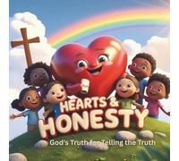 Hearts & Honesty: God's Truth for telling the Truth