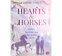 Hearts & Horses - Reiten, Rockstar und das große Glück: Emotionales Pferdeabenteuer ab 10 Jahren: 1