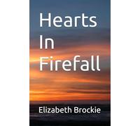 Hearts In Firefall