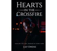 HEARTS IN THE CROSSFIRE