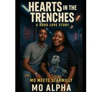 HEARTS IN THE TRENCHES: MO MEETS STARMILLY