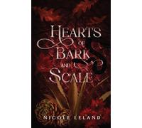 Hearts of Bark and Scale