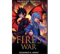 Hearts of Craetiff: Fire's War: 1