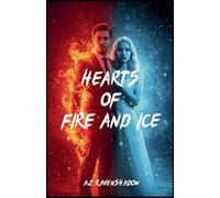 Hearts of Fire and Ice