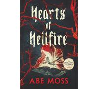 Hearts of Hellfire: The Unmaking Trilogy Book 1