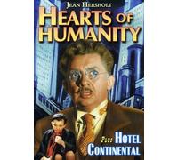 Hearts of Humanity / Hotel Continental (DVD) Jean Hersholt Claudia Dell