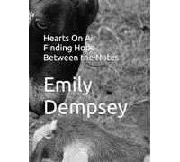 Hearts On Air Finding Hope Between the Notes
