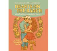 Hearts on the Ranch: A Cowboy Romance Coloring Journey