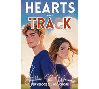 Hearts on track: Più veloce del mio cuore