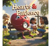 Hearts & Patience: God's Timing is Perfect