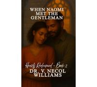 Hearts Redeemed:: Book 2 When Naomi Met the Gentleman