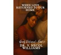 Hearts Redeemed Series: Book 5: When Love Returned To Our Home
