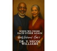 Hearts Redeemed Series: Book 7: When We Chose Each Other Again