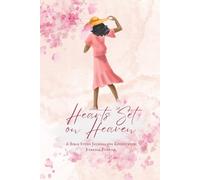 Hearts Set on Heaven: Living with Eternal Purpose - A Bible Study Journal