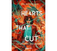 Hearts that cut. Cuori che tagliano