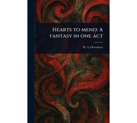 Hearts to Mend: A Fantasy in One Act