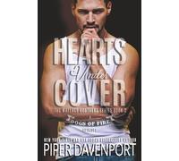 Hearts Under Cover: A Dogs of Fire Spin-Off: 3