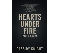 Hearts under Fire: Emily & Jake