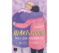Heartstopper 4. Más que palabras: Los libros que han vendido un millón de ejemplares, ahora una serie de Netflix