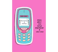 Heartstrings & Hashtags: 70 poems about love, dating, heartbreak and self-love