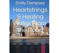 Heartstrings & Healing Notes From the Road