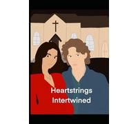 Heartstrings Intertwined
