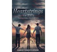Heartstrings of fate: Two lovers one choice