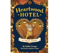 Heartwood Hotel: A True Home