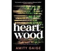Heartwood : 'nearly impossible to put down' Jennifer Egan