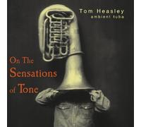 Heasley, Tom - On The Sensations Of Tone