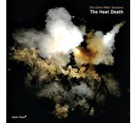 Glenn Miller Sessions - The Heat Death (Kjetil Moster, Mart (Audio cd)