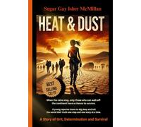Heat & Dust
