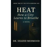 HEAT: How a City Learns to Breathe