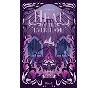 Heat of the everflame. La biblioteca di Daphne - 2025 - Rizzoli