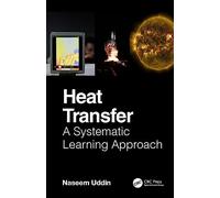 Heat Transfer: A Systematic Learning Approach