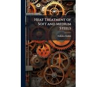 Heat Treatment of Soft and Medium Steels