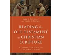 Heath A. Thomas Mark S. Reading the Old Testament as Christia (Copertina rigida)