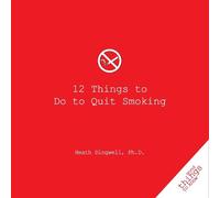 Heath Dingwell 12 Things to Do to Quit Smoking (Tascabile) Good Things to Know