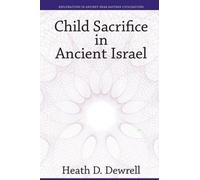 Heath Drewell Child Sacrifice in Ancient Israel (Copertina rigida)