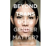 Heath Fogg Davis Beyond Trans (Copertina rigida) LGBTQ Politics